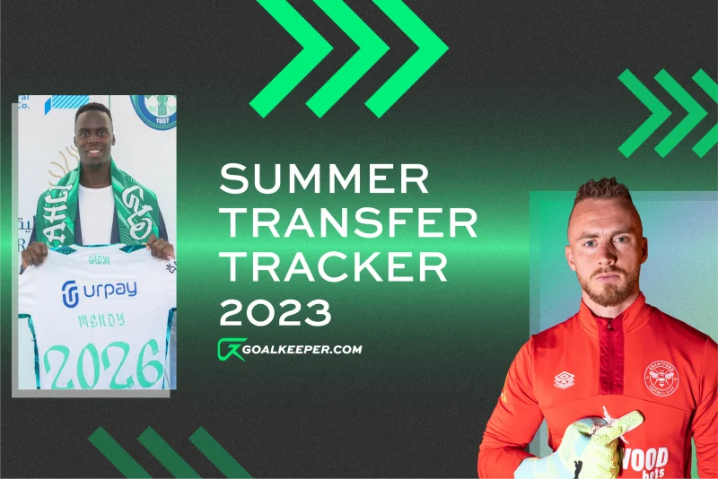 Summer 2023 Goalkeeper Transfer Tracker