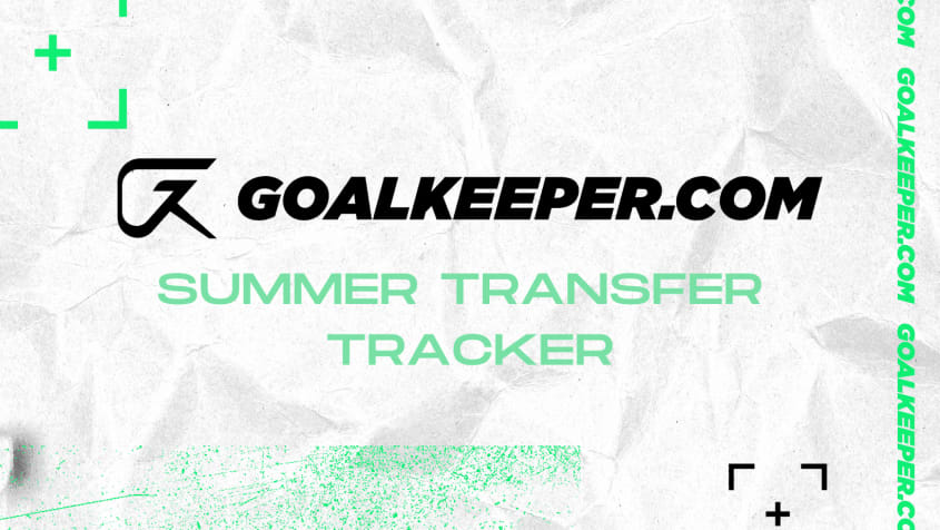 Moving The Goalposts: Summer 2022 Goalkeeper Transfer Tracker