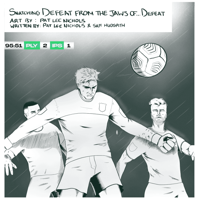 The Goalkeeper's Chronicle #3: Snatching Defeat From The Jaws Of...Defeat