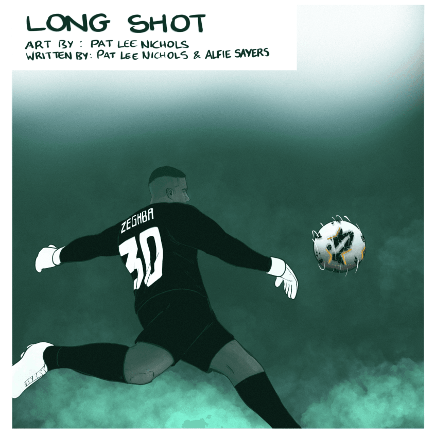 The Goalkeeper's Chronicle #4: Long Shot