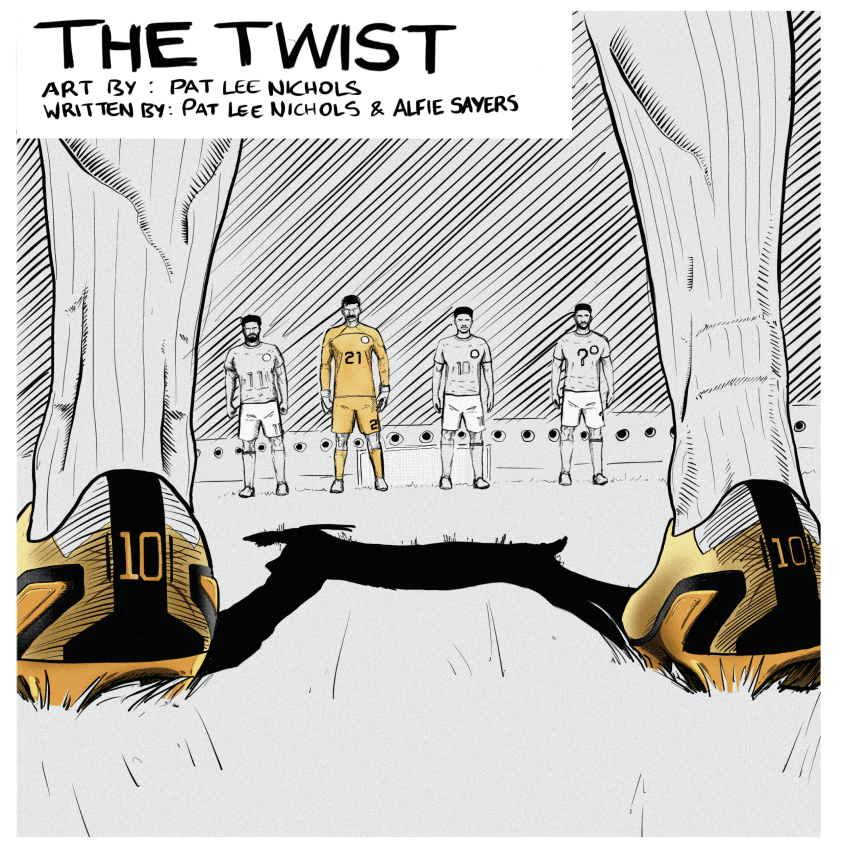 The Goalkeeper's Chronicle #11: The Twist