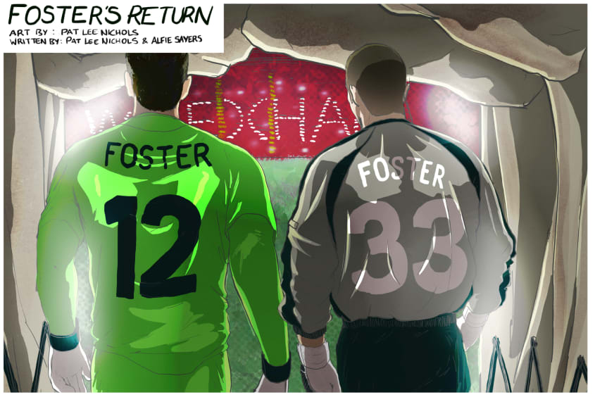 The Goalkeeper's Chronicle #22: Foster's Return