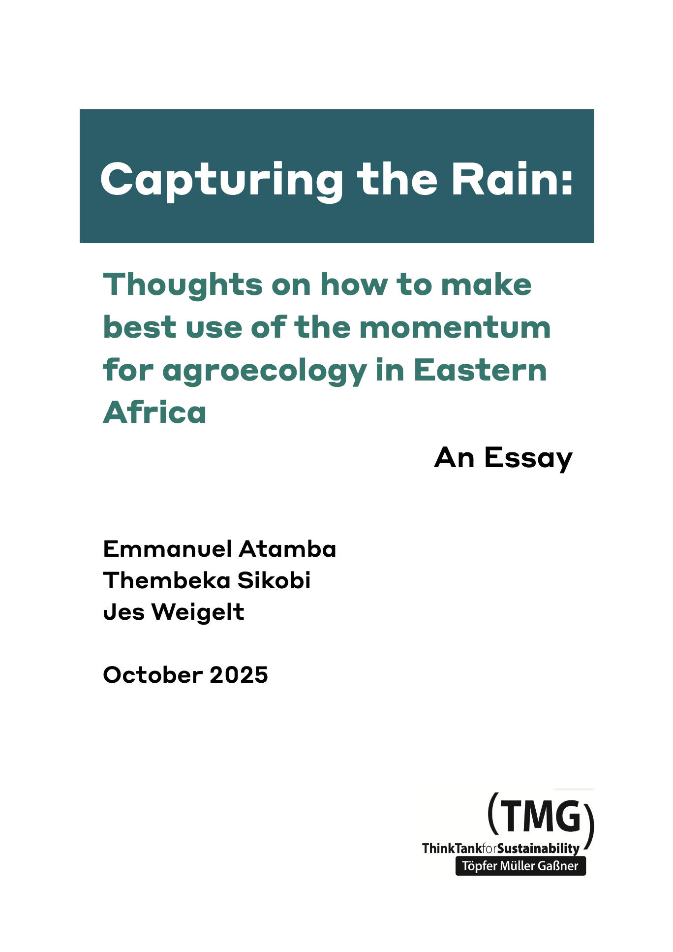 Capturing the Rain: Thoughts on how to make best use of the momentum for agroecology in Eastern Africa