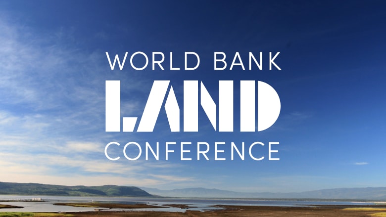 World Bank Land Conference 2024: Achieving Accountability in Land Governance Towards a Just Transition