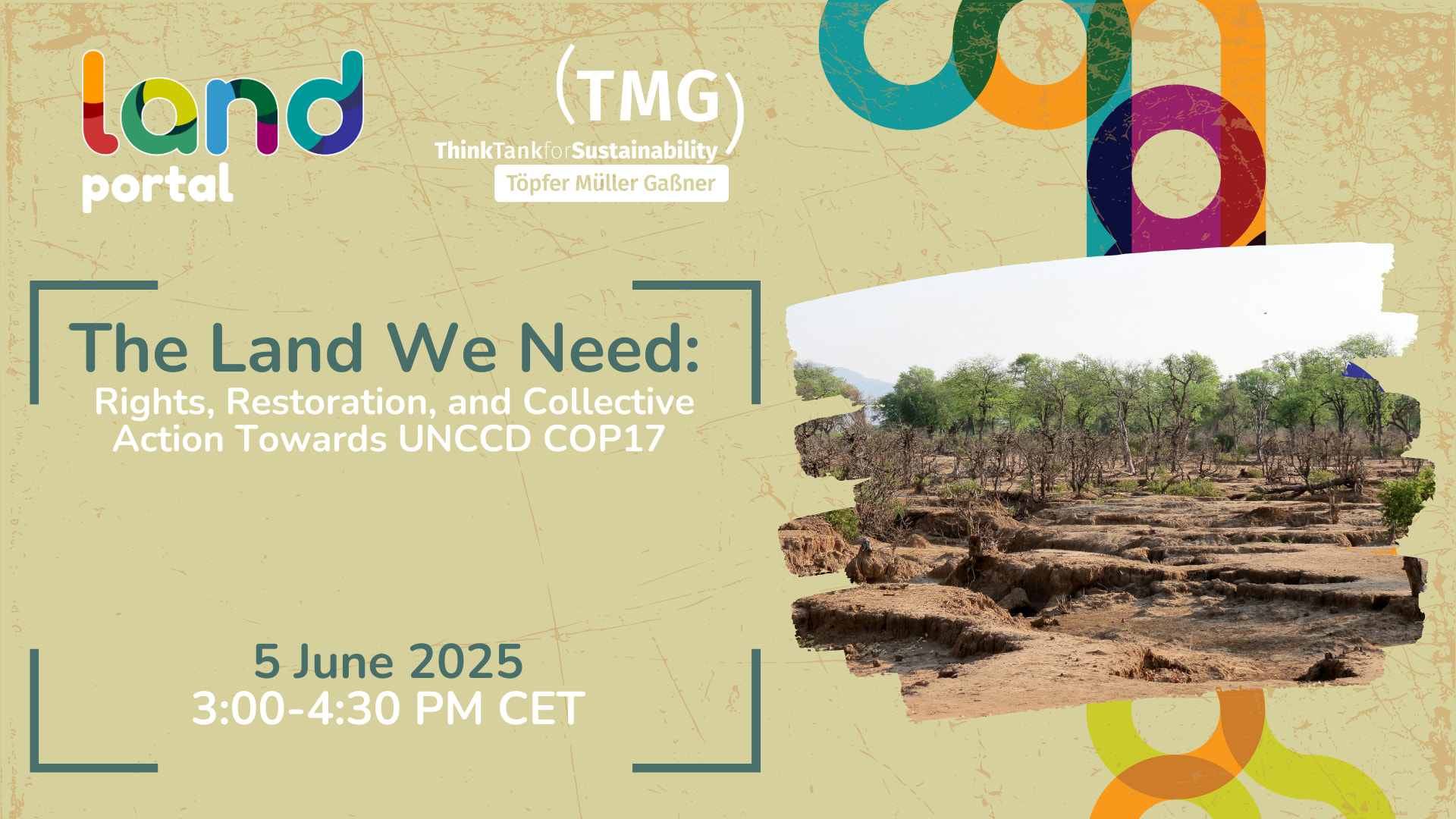The Land We Need: Rights, Restoration, and Collective Action Towards UNCCD COP17