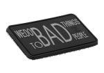 JTG We do bad Things Rubber Patch