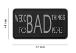JTG We do bad Things Rubber Patch