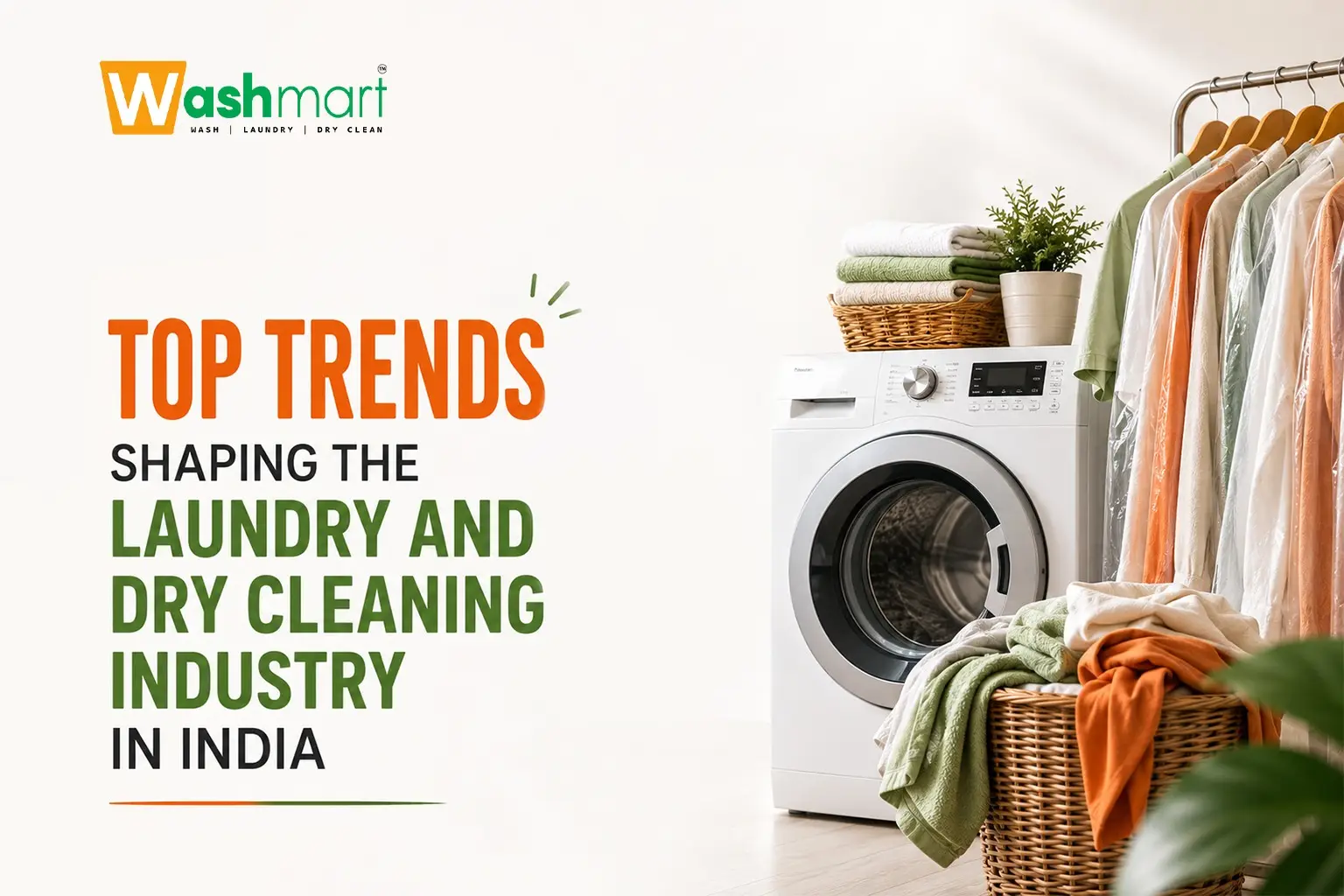 Top Trends Shaping the Laundry and Dry Cleaning Industry in India