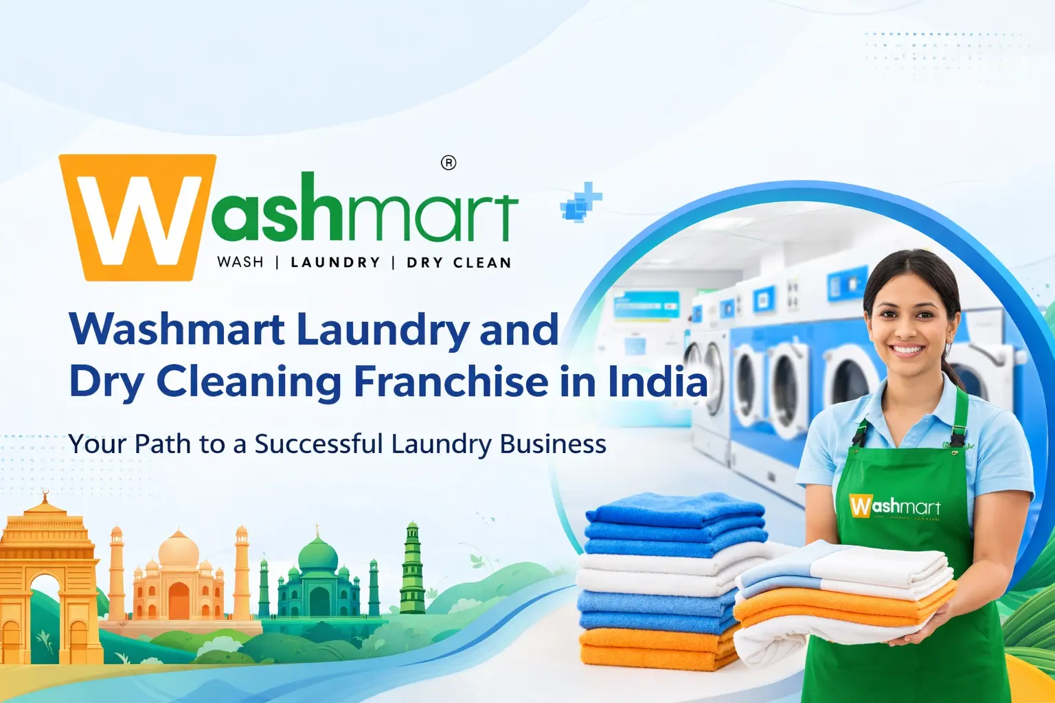 Washmart Laundry Franchise | Guide on Cost, Profit, Setup