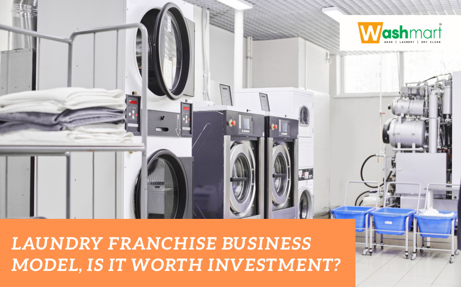 Laundry Franchise Business Model: A Complete Guide for Entrepreneurs