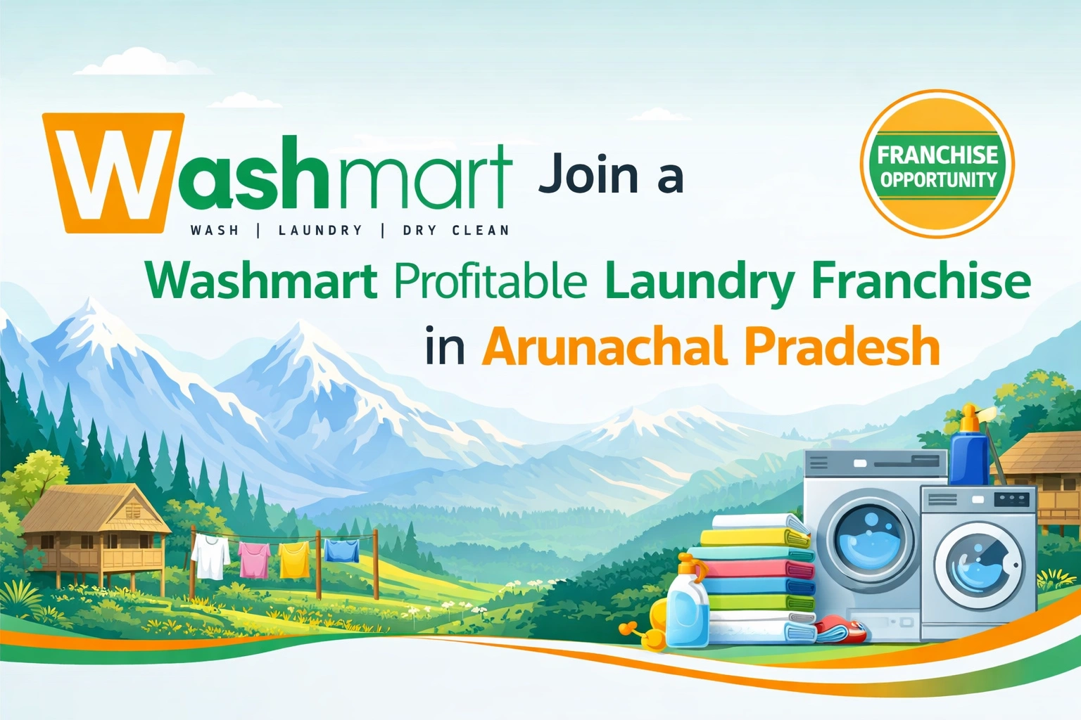 Laundry Franchise Opportunity in Arunachal Pradesh with Washmart