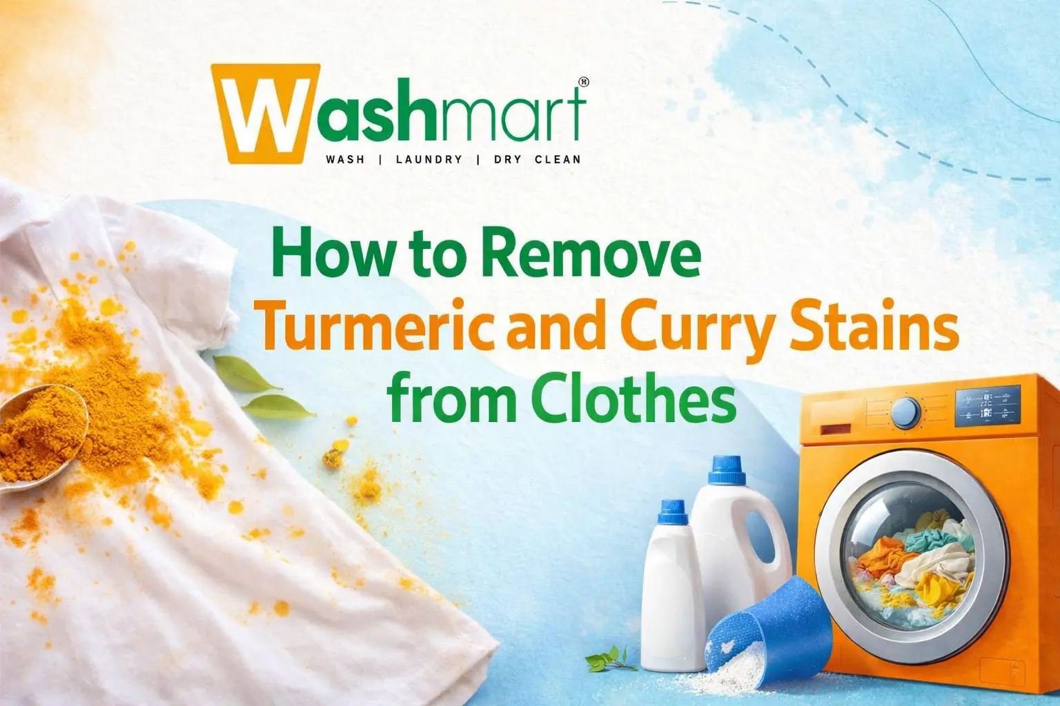 How to Remove Turmeric and Curry Stains from Clothes – Expert Laundry Solutions 2026