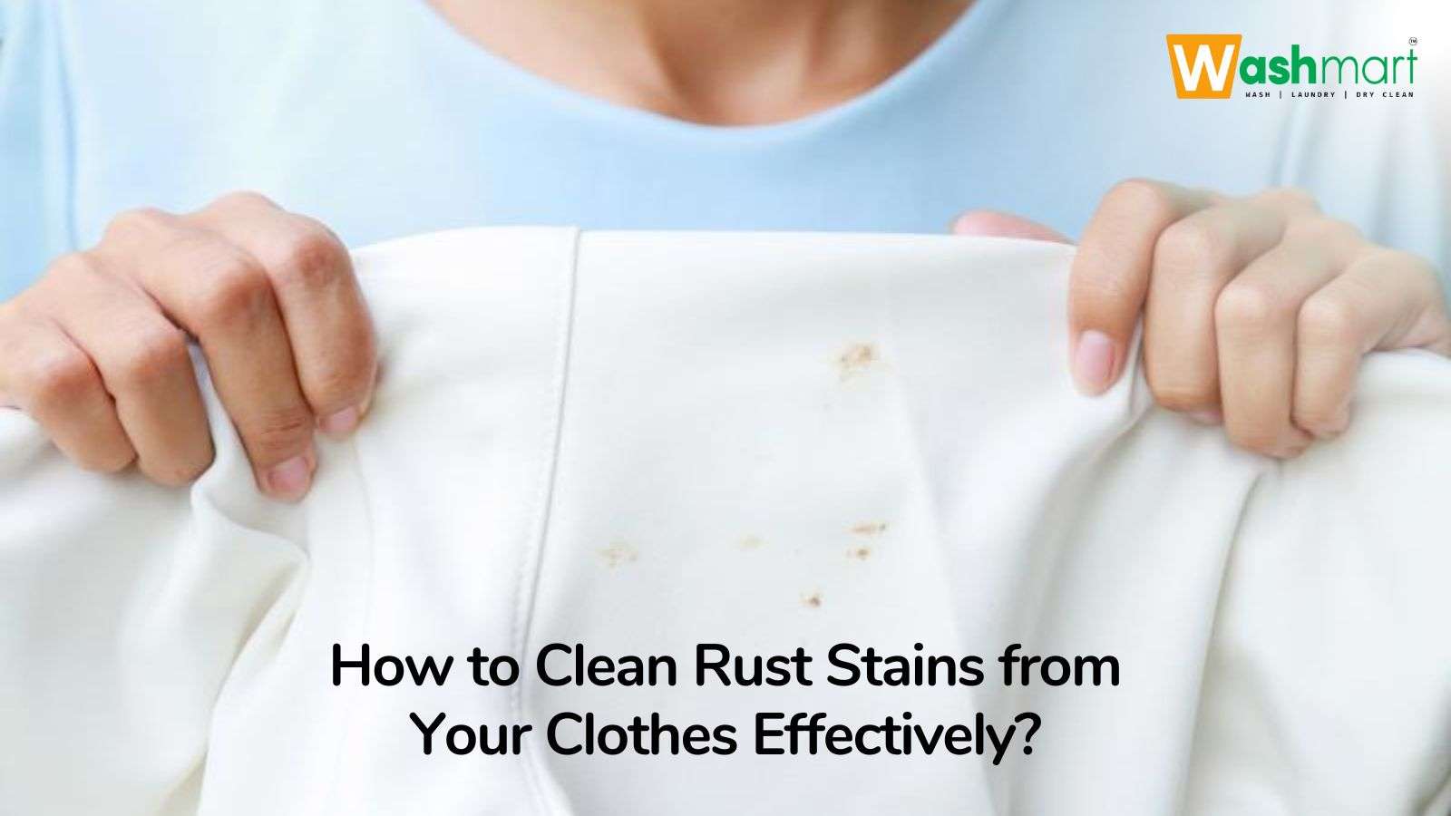 How To Clean Rust Stains From Your Clothes Effectively?