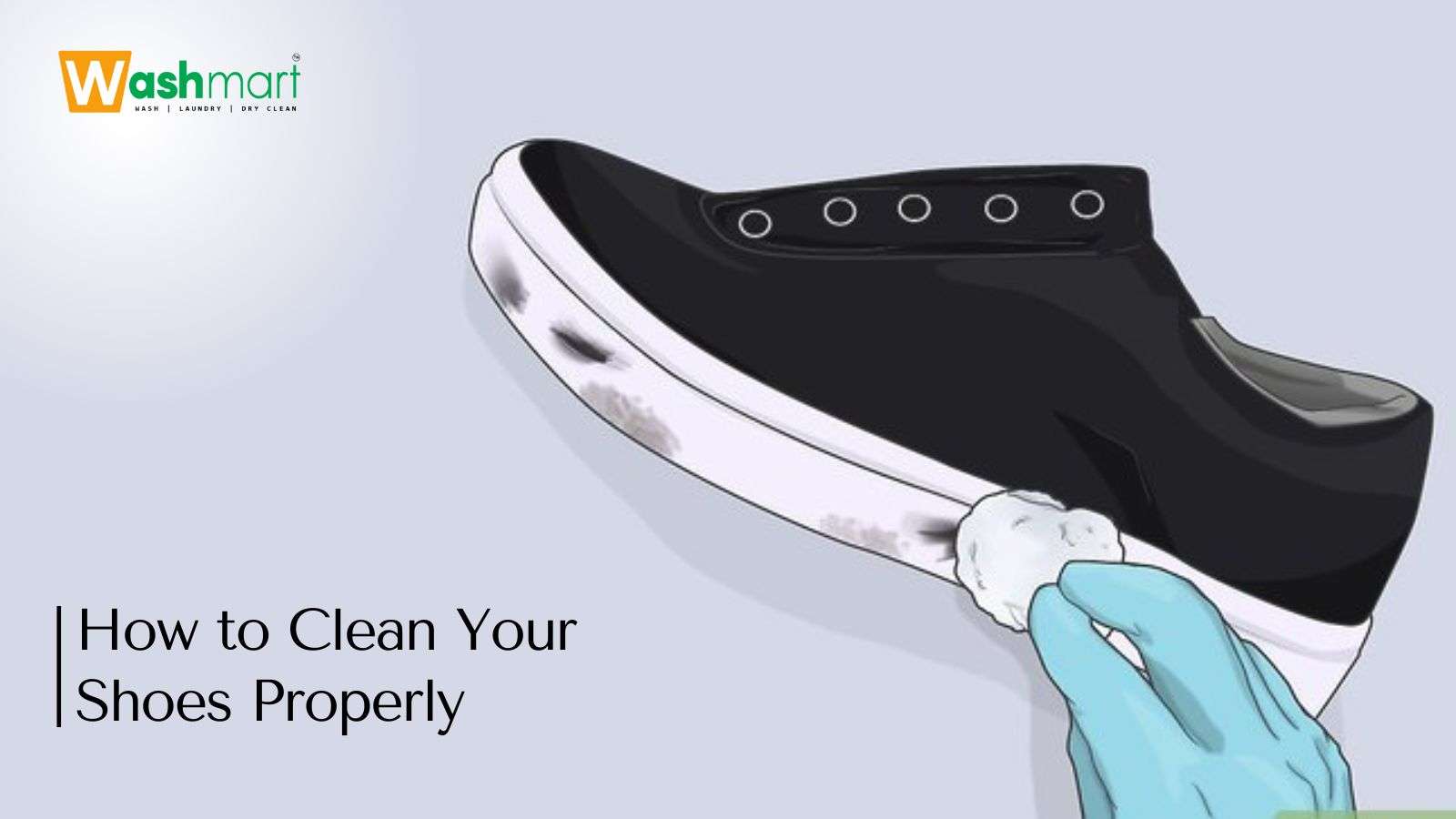 How To Clean Your Shoes Properly?