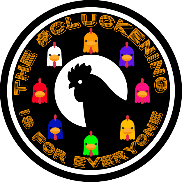 The Cluckening