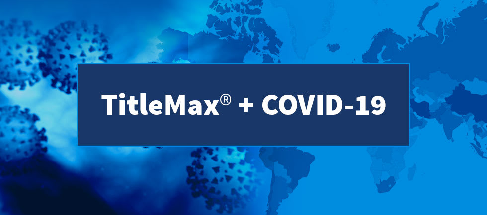 TitleMax® + COVID-19