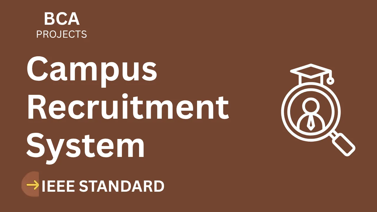 Download Campus Recruitment BCA Project Report (IEEE Format) 2025 thumbnail