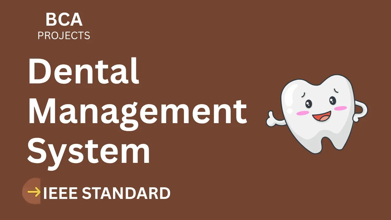 Download BCA Dental Management System Project Report & Code (IEEE) thumbnail