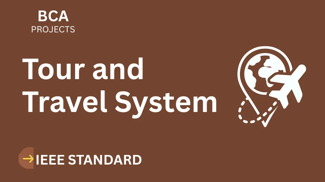 Tour & Travel System BCA Project Report IEEE Format | Download Now thumbnail