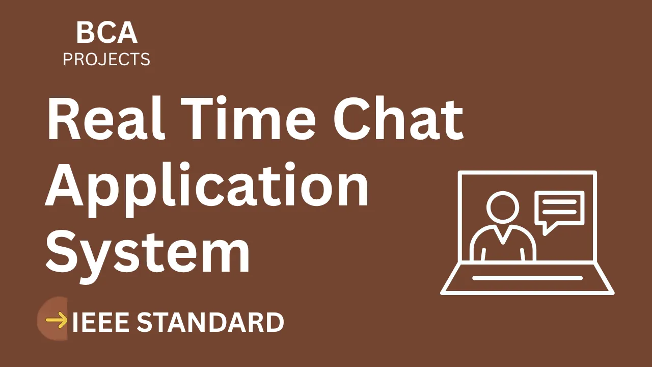 Real Time Chat App BCA Project Report (IEEE Format + Source Code) thumbnail