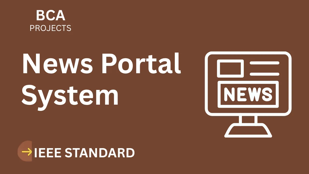 Ace Your Final Year: News Portal BCA Project Report (IEEE + Code) thumbnail