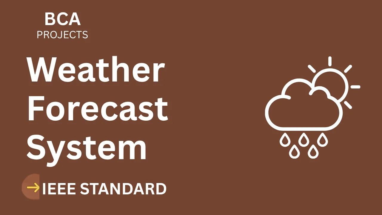 Weather Forecast BCA Project Report IEEE Format | Source Code Download thumbnail