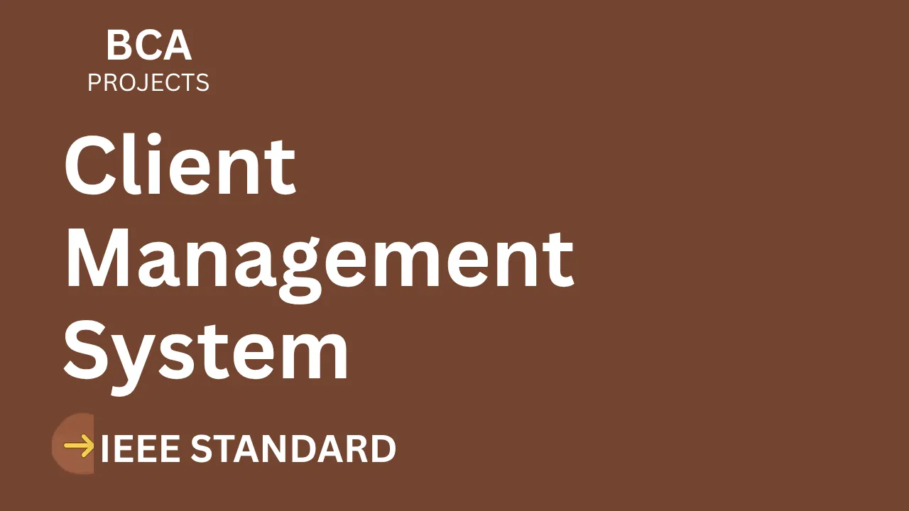 Download BCA Client Management System Project Report + Source Code thumbnail