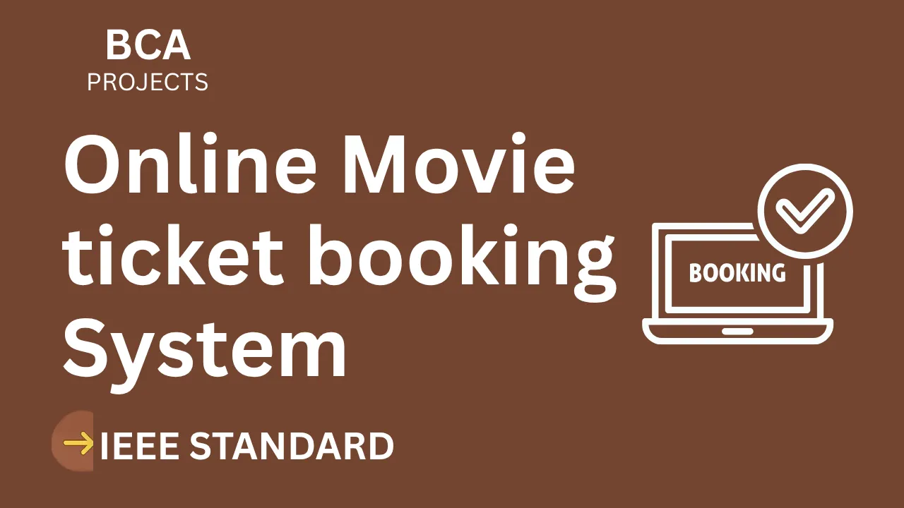 Online Movie ticket booking – BCA Project Report with IEEE Standard Format thumbnail