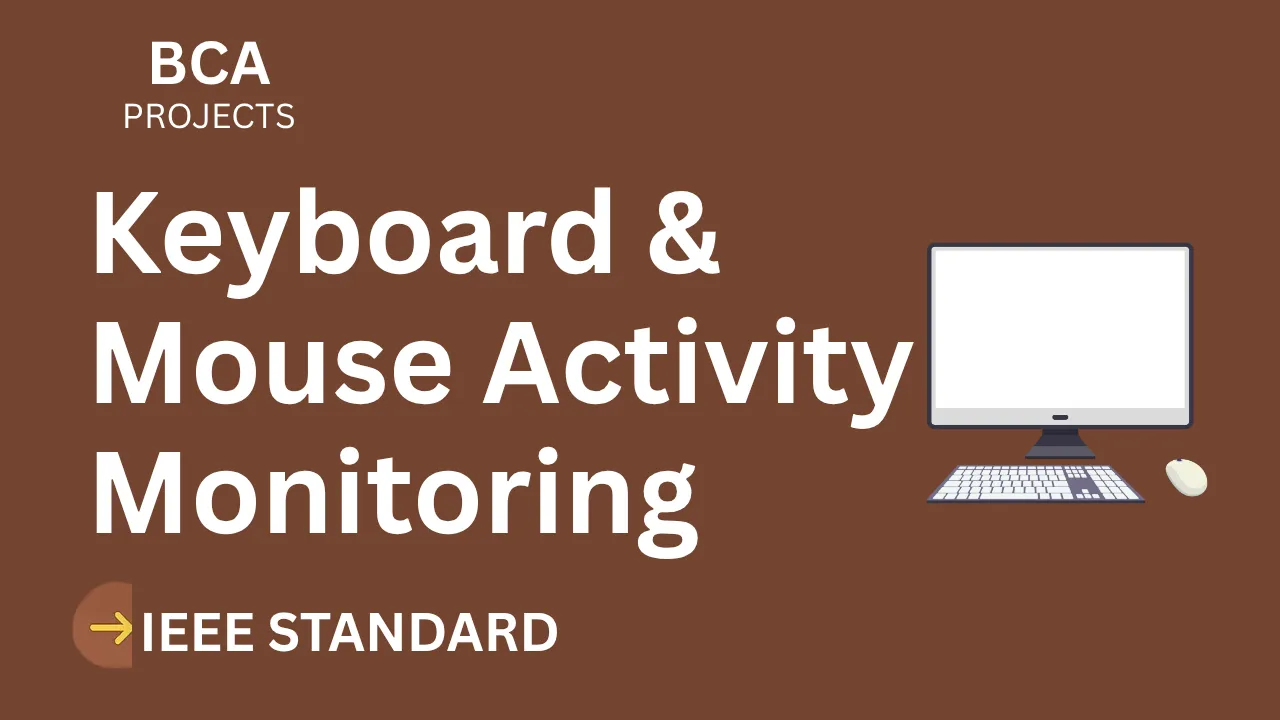 Keylogger - Keyboard & Mouse Activity Monitoring – BCA Project Report with IEEE Standard Format thumbnail
