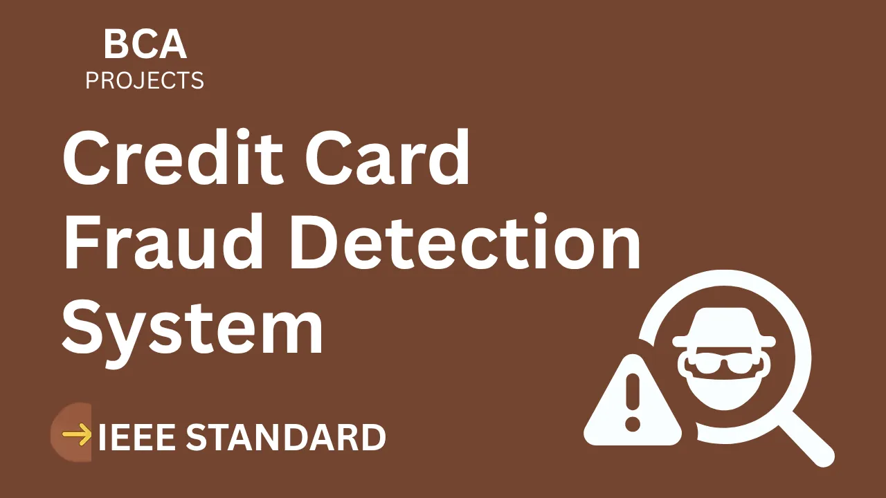 Credit Card Fraud Detection – BCA Project Report with IEEE Standard Format thumbnail