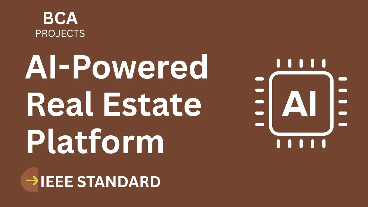 Download AI Real Estate BCA Project Report (IEEE Format, 2025) thumbnail