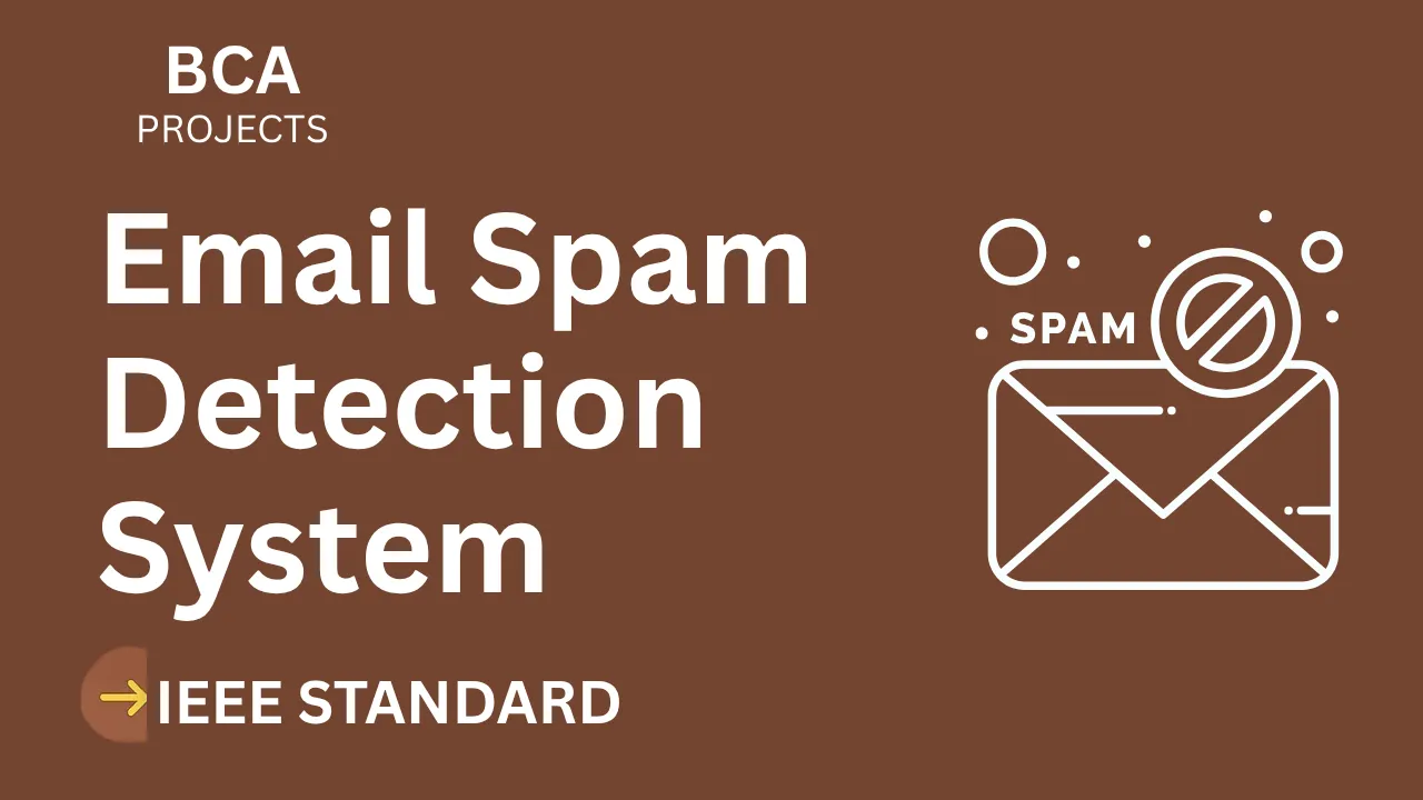 High-Scoring Email Spam Detection System BCA Project Report (IEEE) — cover image