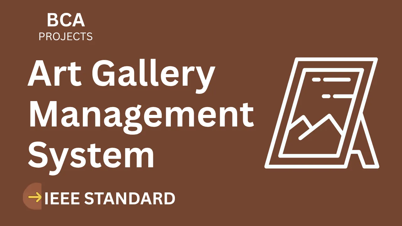 Art Gallery Management System BCA Project Report with Source Code thumbnail