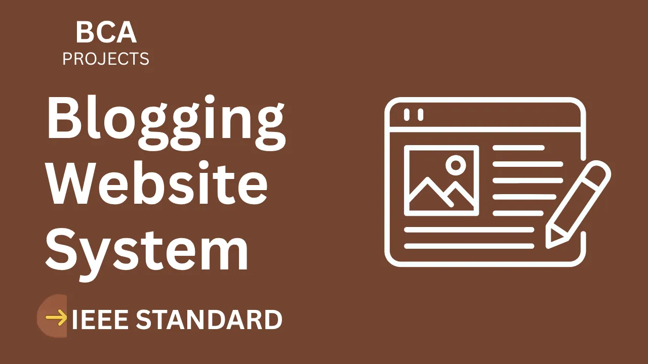 Blogging Website BCA Project Report (IEEE) + Source Code Download thumbnail