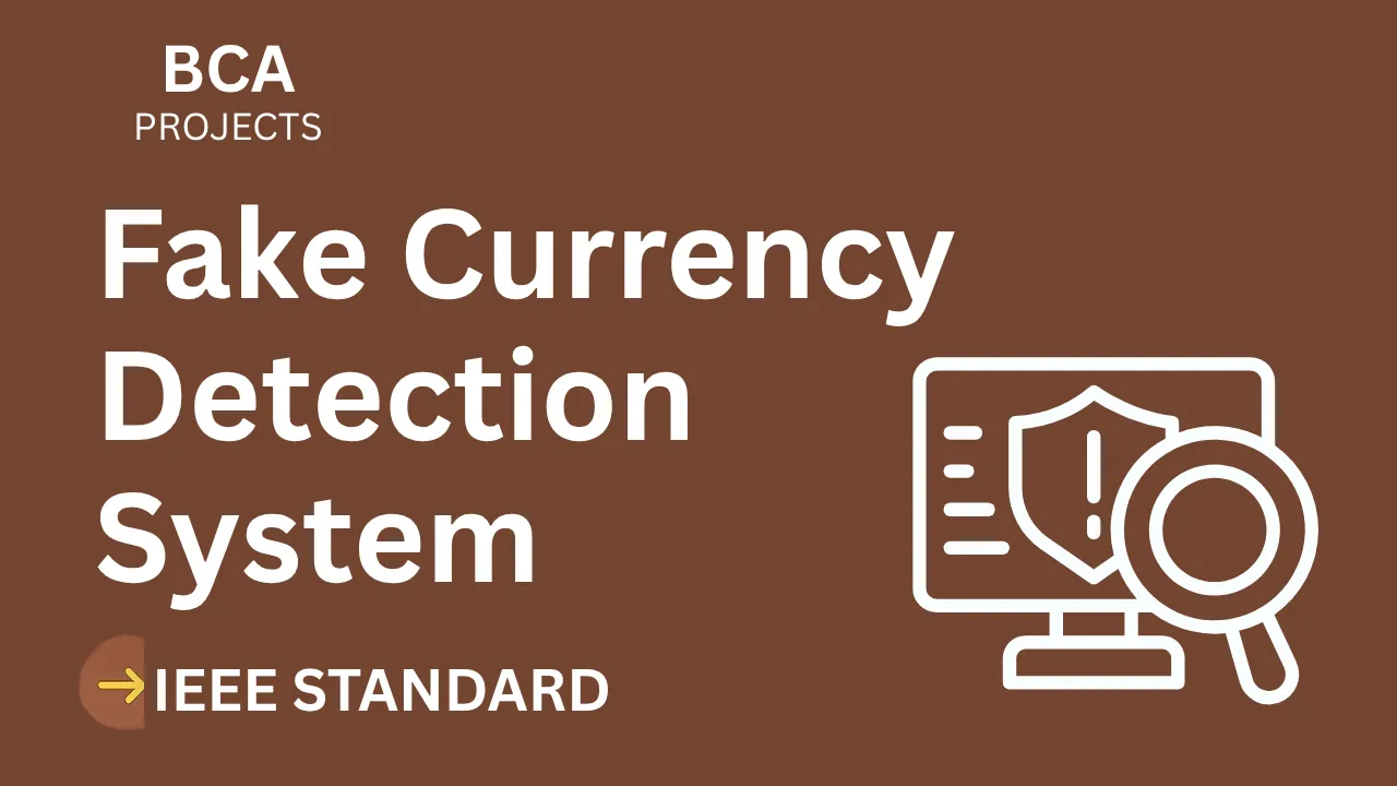 Fake Currency Detection – BCA Project Report with IEEE Standard Format thumbnail
