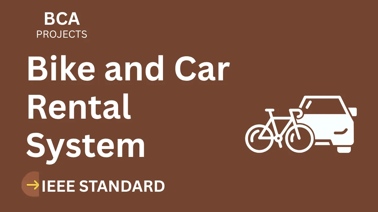Ace Your BCA Project: Bike & Car Rental System IEEE Report + Code thumbnail