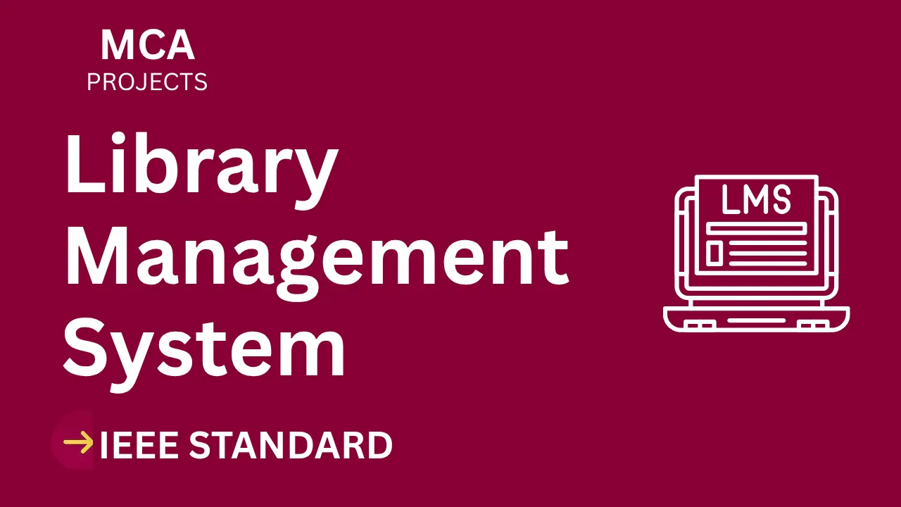 Library Management MCA Project Report IEEE Format | 72-Hour Final Year Rescue thumbnail