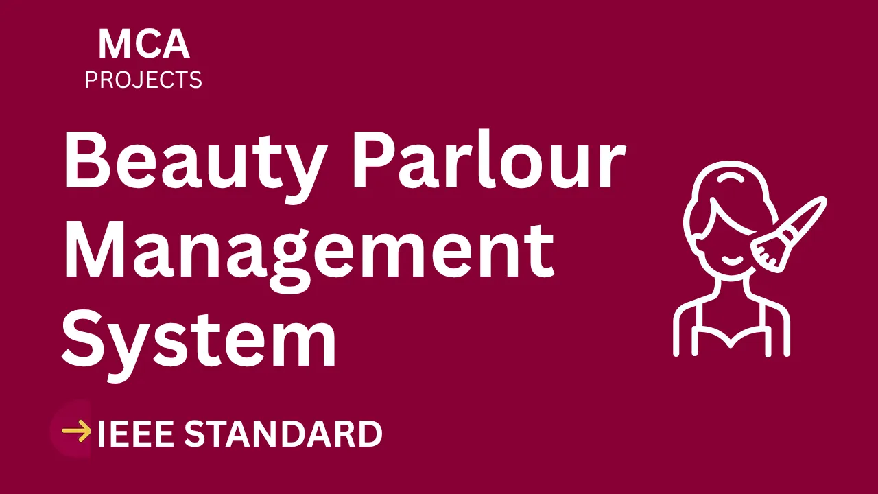 Ace Your Final Year: Beauty Parlour Management MCA Project (IEEE) thumbnail
