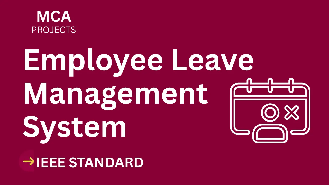 Employee Leave Management System MCA Project Report (IEEE, Code) thumbnail