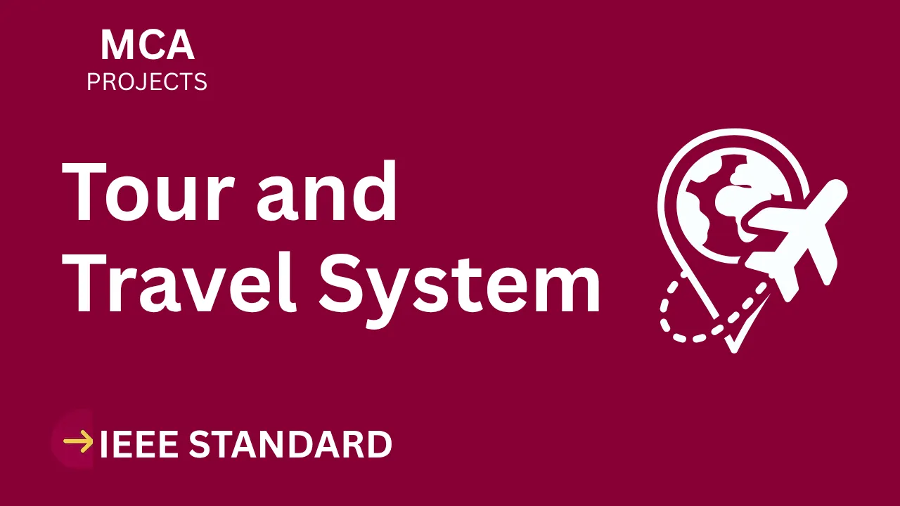 Tour and Travel System – MCA Project Report with IEEE Standard Format thumbnail