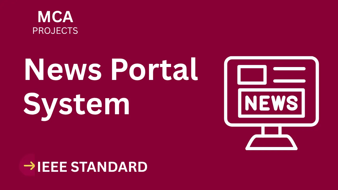 Score Top Marks with MCA News Portal Project Report (IEEE 2025) thumbnail