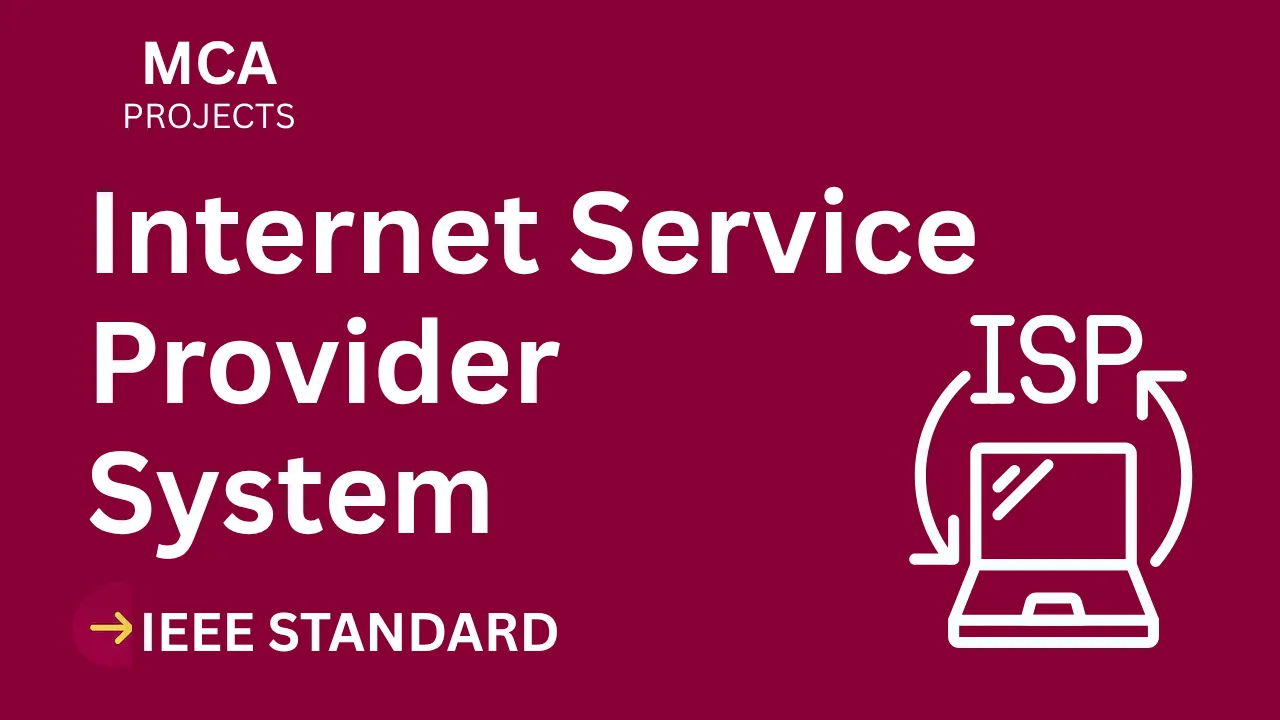 Internet Service Provider – MCA Project Report with IEEE Standard Format thumbnail