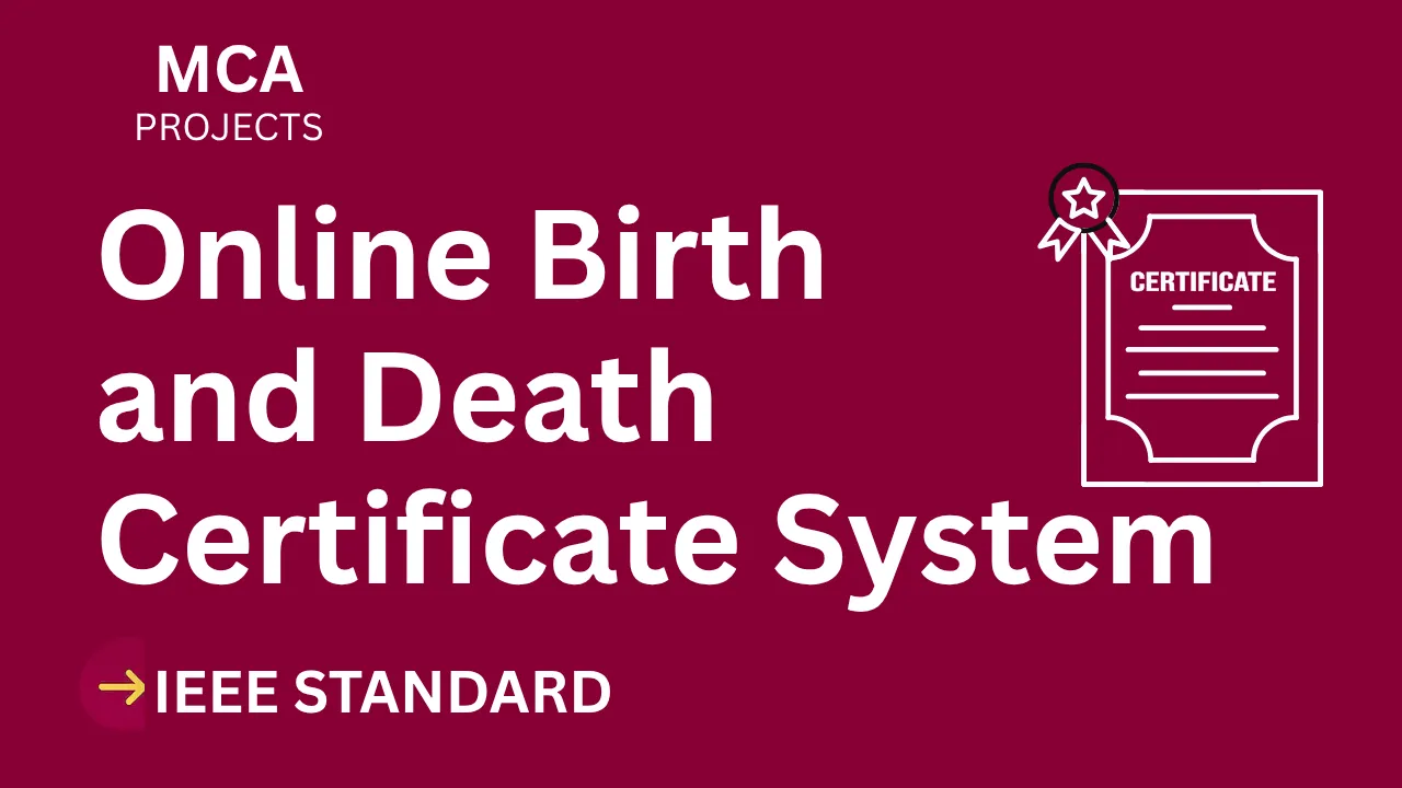 Secure Top Marks: Online Birth & Death Certificate MCA Project (IEEE) thumbnail