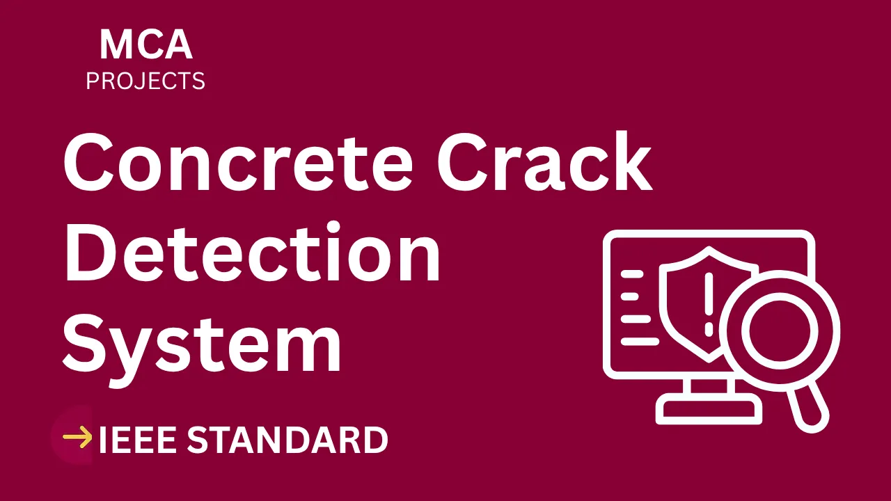 Concrete Crack Detection MCA Project Report – IEEE Format, Source Code thumbnail