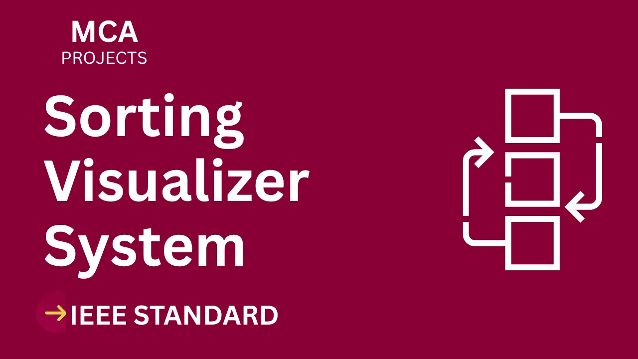 Sorting Visualizer – MCA Project Report with IEEE Standard Format thumbnail