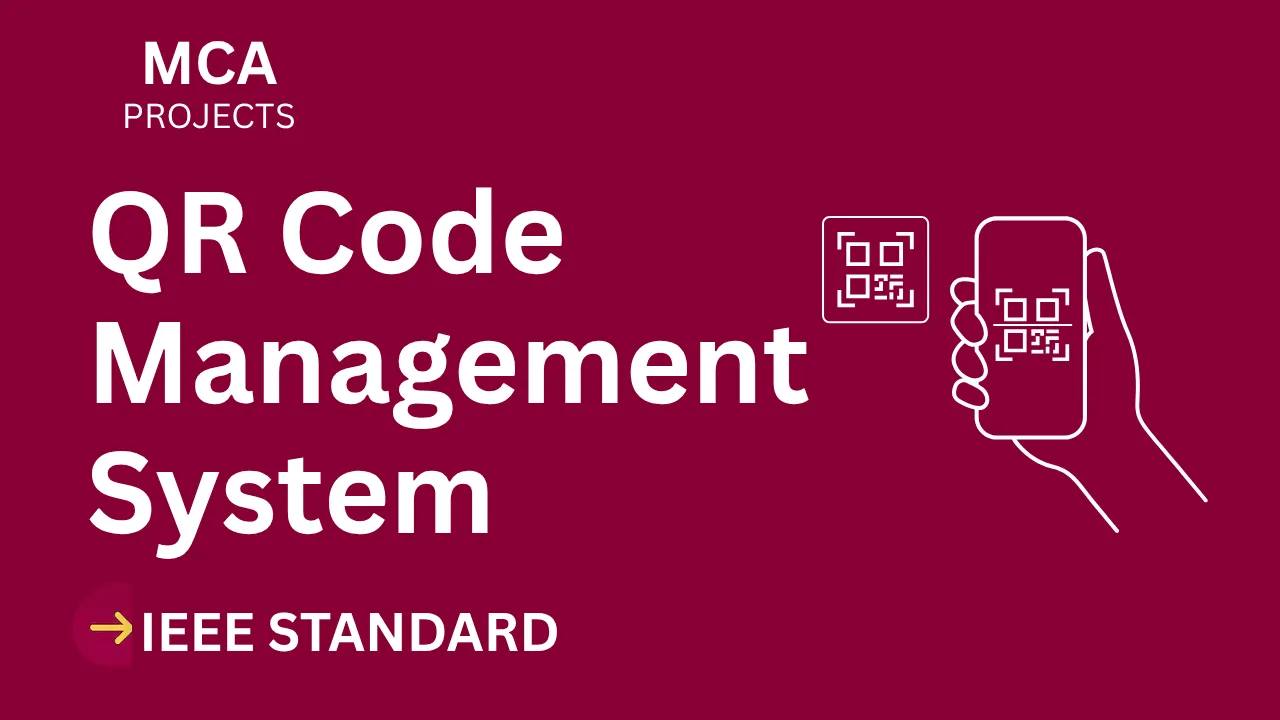Download QR Code Management MCA Project Report – IEEE Format & Source Code thumbnail
