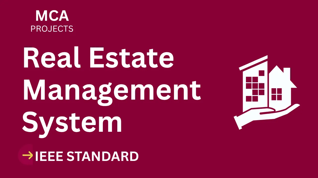 Real Estate Management – MCA Project Report with IEEE Standard Format thumbnail
