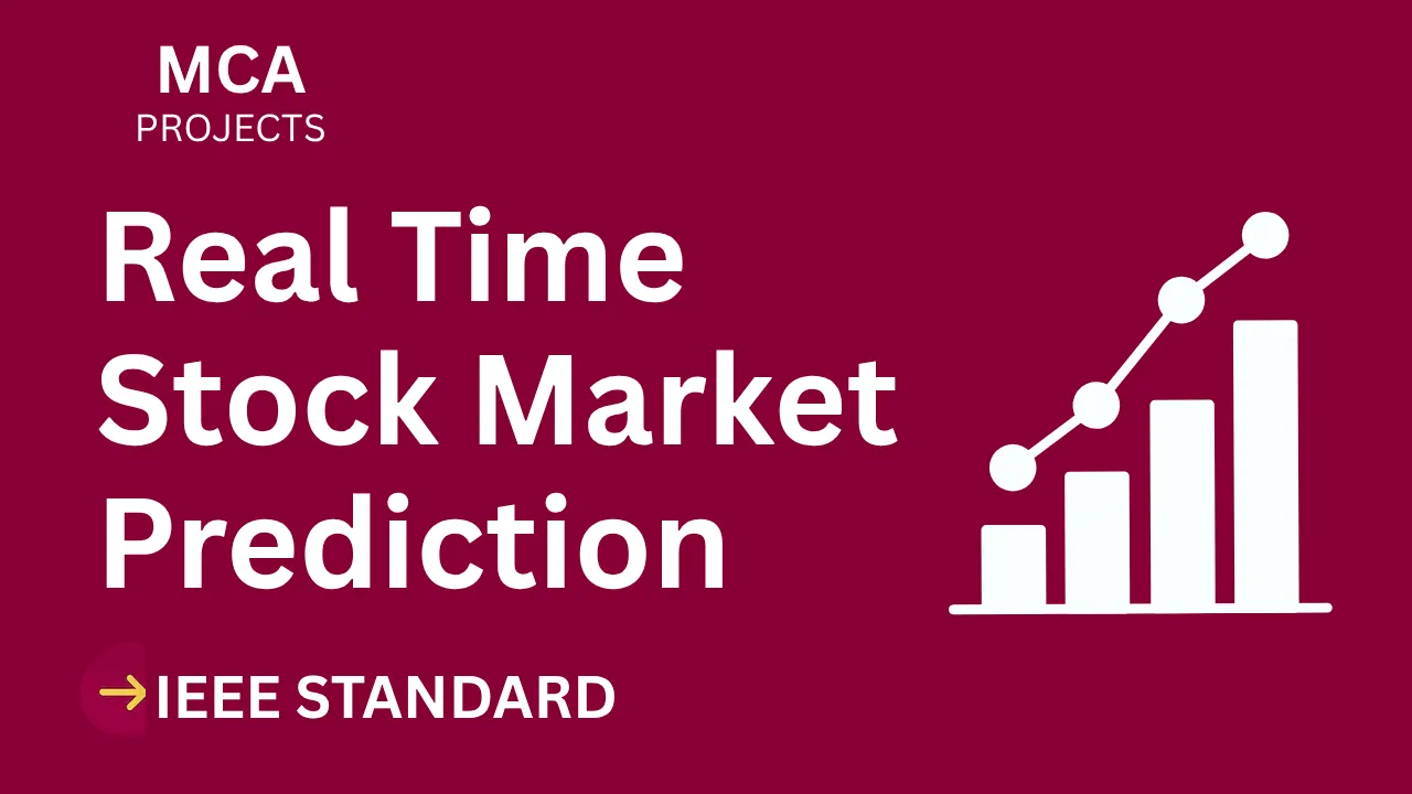 Real Time Stock Market Prediction – MCA Project Report with IEEE Standard Format thumbnail