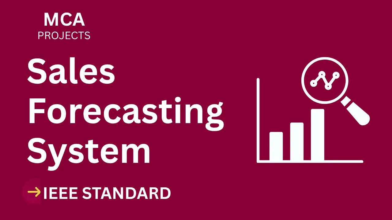Sales Forecasting MCA Project Report IEEE Format – Download Code & Docs thumbnail