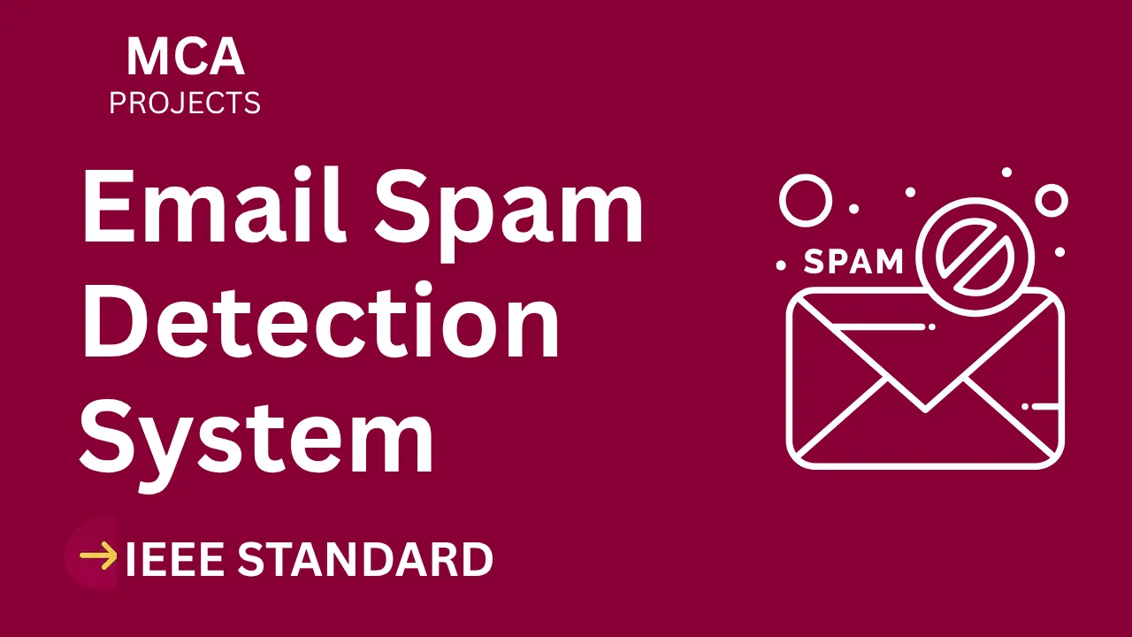 Email Spam Detection System – MCA Project Report with IEEE Standard Format thumbnail